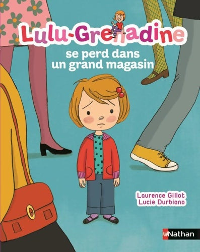 Livrenpoche : Lulu-grenadine se perd dans un grand magasin (14) - Laurence Gillot - Livre
