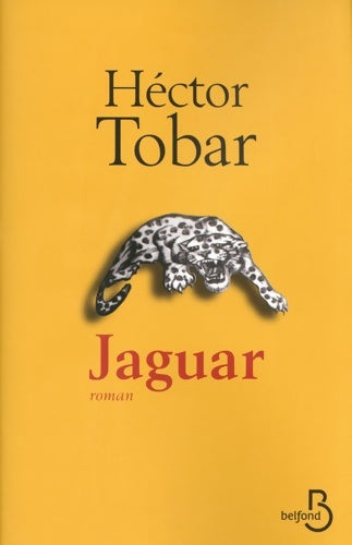 Livrenpoche : Jaguar - Héctor Tobar - Livre