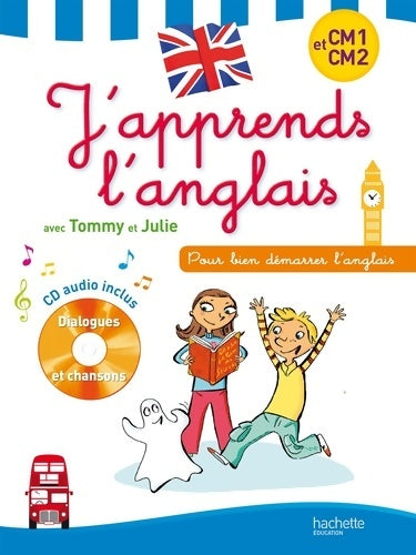 Livrenpoche : J'apprends l'anglais avec tommy et Julie - cm1-cm2 - Sylvain Audino - Livre