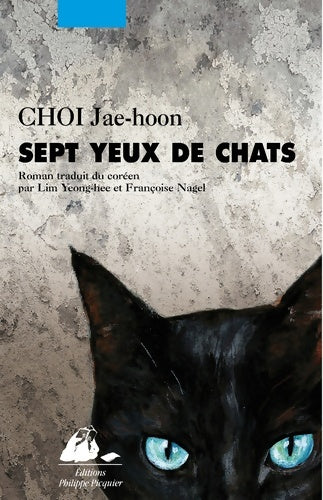 Livrenpoche : Sept yeux de chat - Jae-hoon Choi - Livre