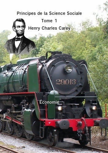 Livrenpoche : Principes de la science sociale : Tome premier - Hc Henry Charles Carey C - Livre