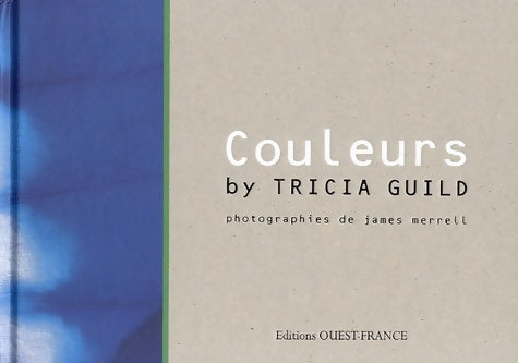 Livrenpoche : Couleurs by tricia guild - Tricia Guild - Livre