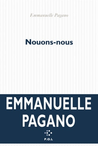 Livrenpoche : Nouons-nous - Emmanuelle Pagano - Livre