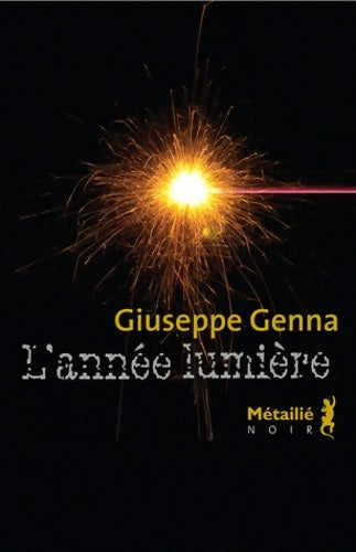 Livrenpoche : L'année lumière - Guiseppe Genna - Livre