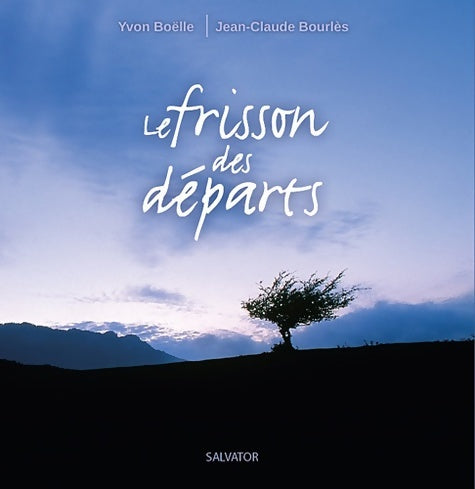 Livrenpoche : Frisson des départs - Yvon Boëlle - Livre