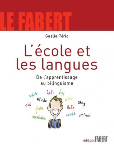 Livrenpoche : L'école et les langues - de l'apprentissage au bilinguisme - Gaëlle Pério - Livre