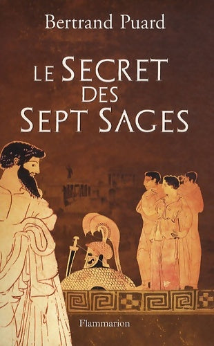 Livrenpoche : Le secret des sept sages - Bertrand Puard - Livre