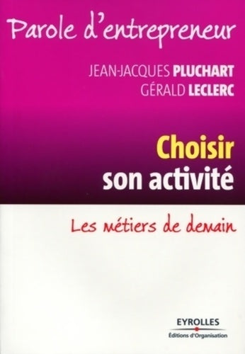 Livrenpoche : Choisir son activité : Les métiers de demain - Jean-Jacques Pluchart - Livre