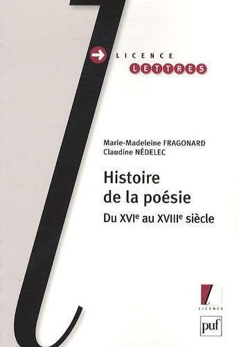 Livrenpoche : Histoire de la poésie : Du XVIe au XVIIIe siècle - Marie-Madeleine Fragonard - Livre