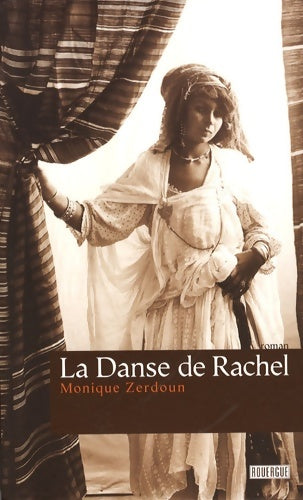 Livrenpoche : La danse de rachel - Monique Zerdoun - Livre