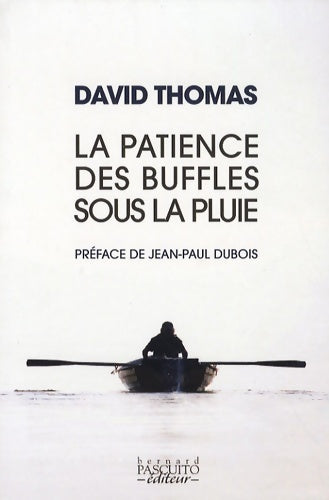 La patience des buffles sous la pluie - David Thomas - Livre