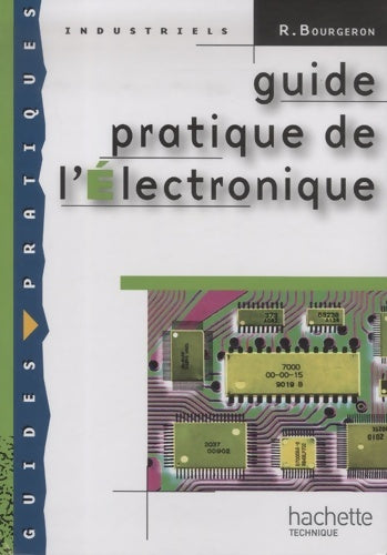 Livrenpoche : Guide pratique de l'électronique - livre élève - ed. 2009 - Roger Bourgeron - Livre