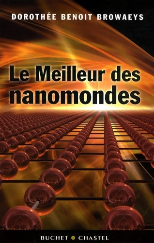 Livrenpoche : Le meilleur des nanomondes - Dorothée Browaeys - Livre