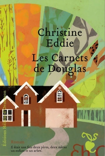 Livrenpoche : Les carnets de Douglas - Christine Eddie - Livre