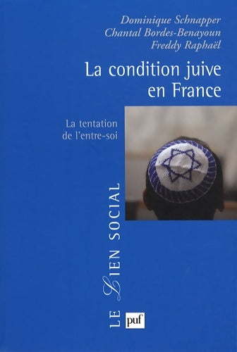 Livrenpoche : La condition juive en France : La tentation de l'entre-soi - Dominique Schnapper - Livre