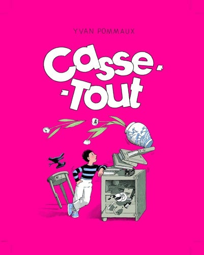 Livrenpoche : Casse tout - Yvan Pommaux - Livre