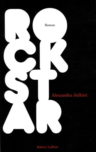 Livrenpoche : Rock Star - Alexandra Julhiet - Livre