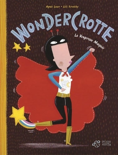 Livrenpoche : Wondercrotte - Agnès Lacor - Livre