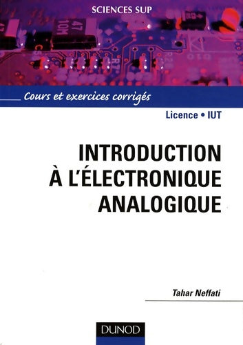 Livrenpoche : Introduction à l'électronique analogique - Tahar Neffati - Livre