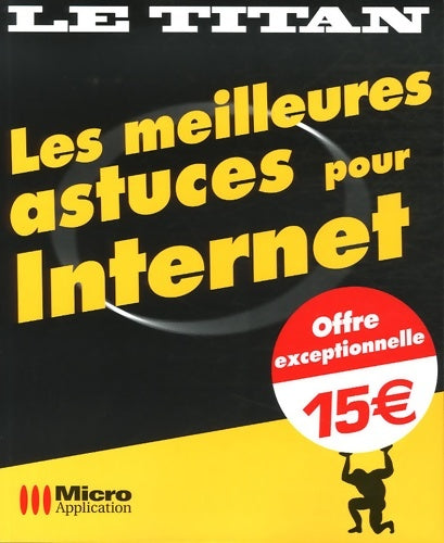 Livrenpoche : Les meilleures astuces pour internet - Laurent Bécalseri - Livre