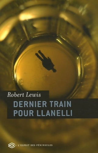 Livrenpoche : Dernier train pour llanelli - Robert Lewis - Livre