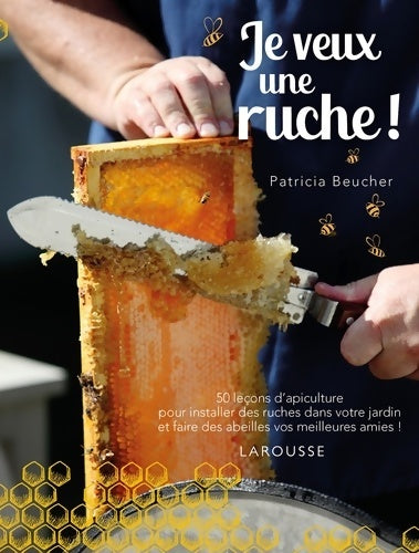 Livrenpoche : Je veux une ruche ! - Patricia Beucher - Livre