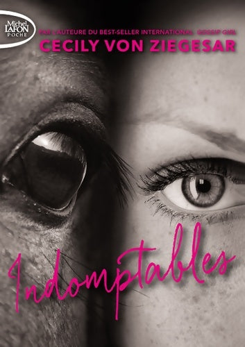 Livrenpoche : Indomptables - Cecily Von Ziegesar - Livre