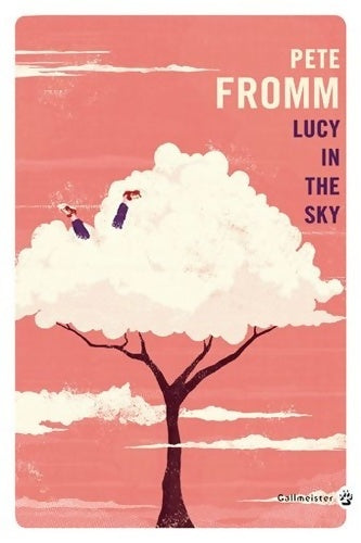 Livrenpoche : Lucy in the sky - Pete Fromm - Livre