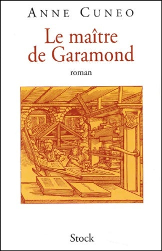 Livrenpoche : Le maître de Garamond - Anne Cuneo - Livre
