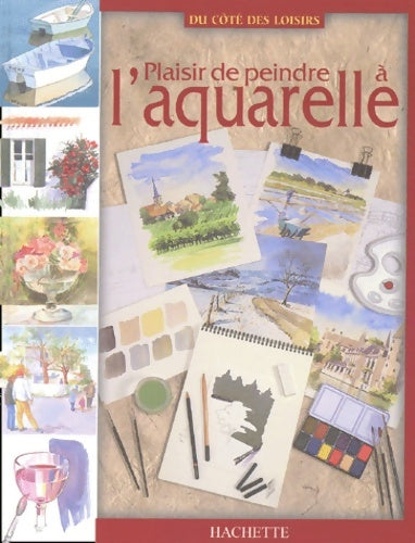 Livrenpoche : Plaisir de peindre à l'aquarelle - Collectif - Livre