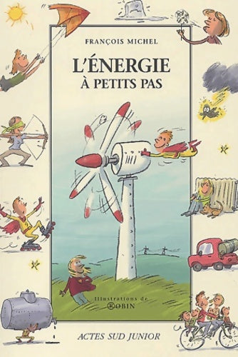 Livrenpoche : L'énergie à petits pas - François Michel - Livre