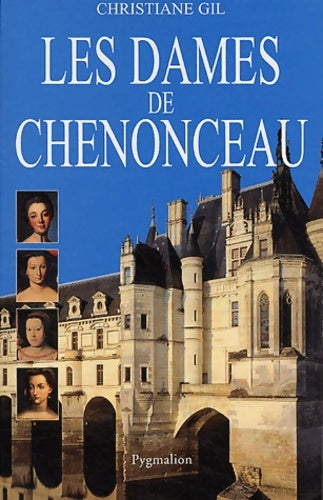 Livrenpoche : Les dames de chenonceau - Christiane Gil - Livre