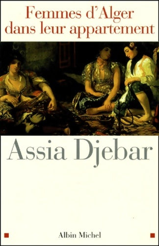 Livrenpoche : Femmes d'Alger dans leur appartement - Assia Djebar - Livre