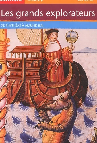 Livrenpoche : Les grands explorateurs : De phythéas à amundsen - Claude Merle - Livre