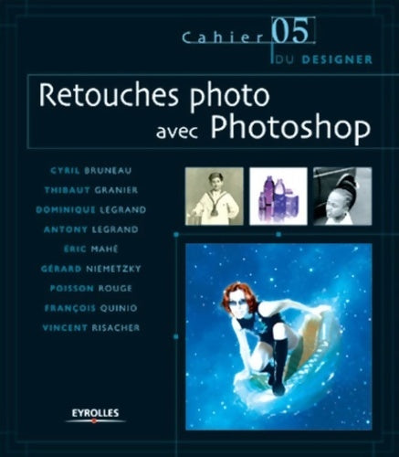 Livrenpoche : Retouches photo avec photoshop - Cyril Bruneau - Livre
