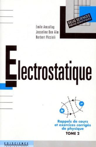 Livrenpoche : Rappels de cours et exercices corrigés de physique Tome II : Électrostatique - Émile Amzallag - Livre