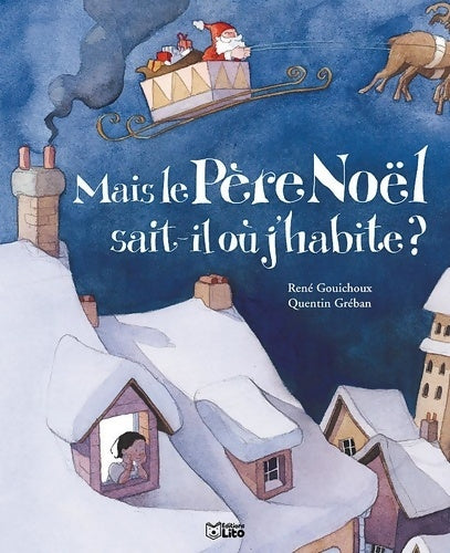 Livrenpoche : Mais le père noël sait-il où j'habite - René Gouichoux - Livre