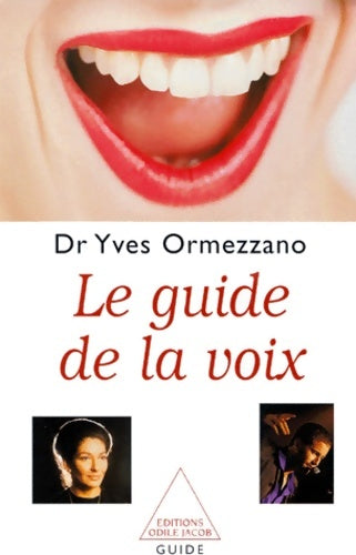 Livrenpoche : Le guide de la voix - Ormezzano Yves Dr - Livre