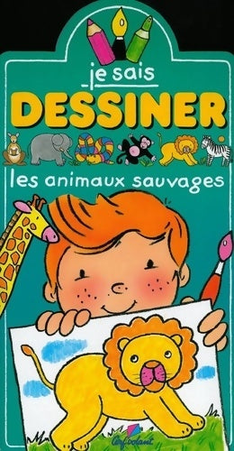 Livrenpoche : Animaux sauvages - Jack Delaroche - Livre