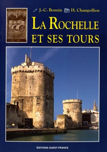 Livrenpoche : La rochelle et ses Tours - Jean-Claude Bonnin - Livre