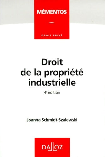Livrenpoche : Droit de la propriété industrielle - Joanna Schmidt-Szalewski, Jean-Luc Pierre - Livre