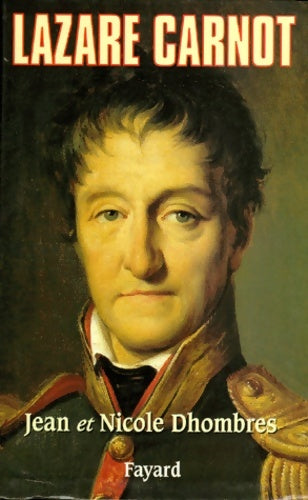 Livrenpoche : Lazare carnot - Nicole Dhombres - Livre