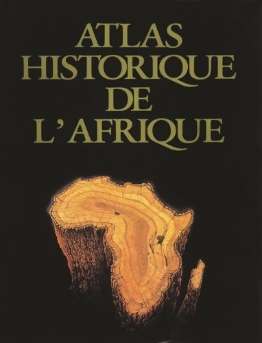Atlas historique de L'Afrique - Les Editions Du Jaguar -  du jaguar - Livre