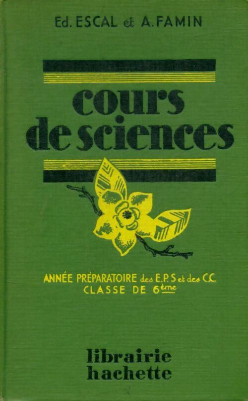 Livrenpoche : Cours de sciences 6e - Ed. Escal - Livre