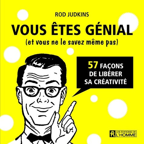 Livrenpoche : Vous êtes génial (et vous ne le savez même pas) - Rod Judkins - Livre