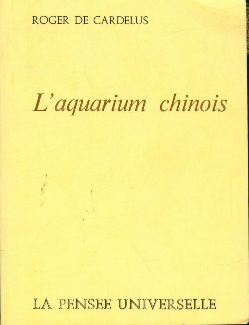 Livrenpoche : L'aquarium chinois - Roger De Cardelus - Livre