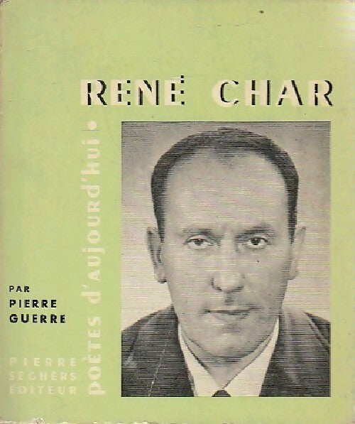 Livrenpoche : René Char - Pierre Guerre - Livre
