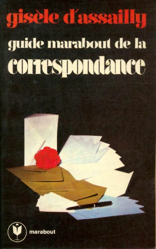 Livrenpoche : Guide marabout de la correspondance - Gisèle D'Assailly - Livre