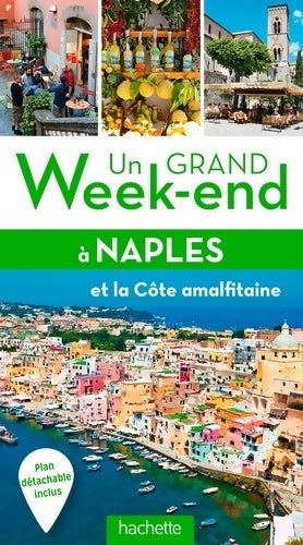 Livrenpoche : Un grand week-end à Naples Pompéi et Capri 2016 - Collectif - Livre