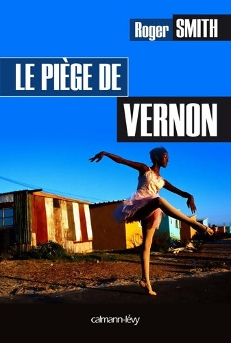 Le piège de Vernon - Roger Smith - Livre